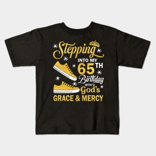 Stepping Into My 65th Birthday With God's Grace & Mercy Bday Kids T-Shirt